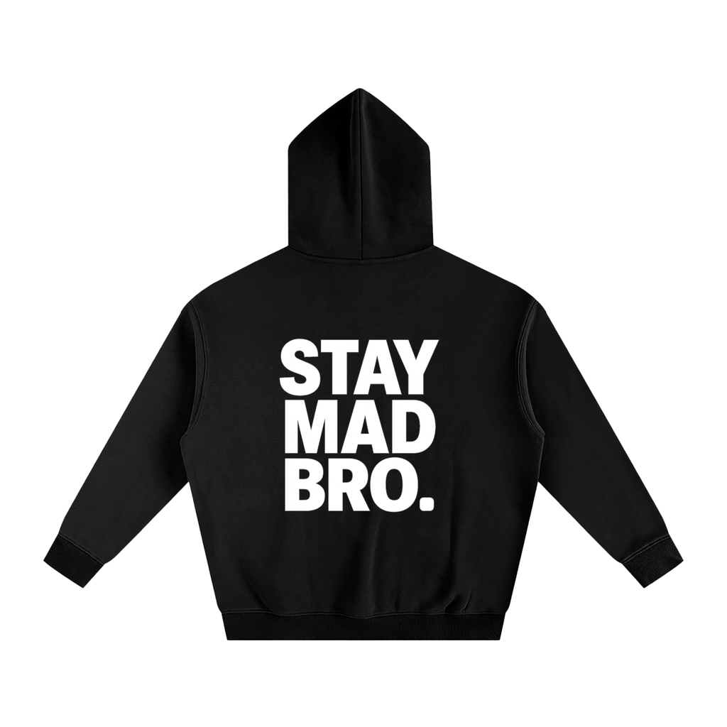 Stay Mad Bro.