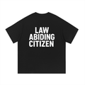 Drayz Law Abiding Citizen T-Shirt